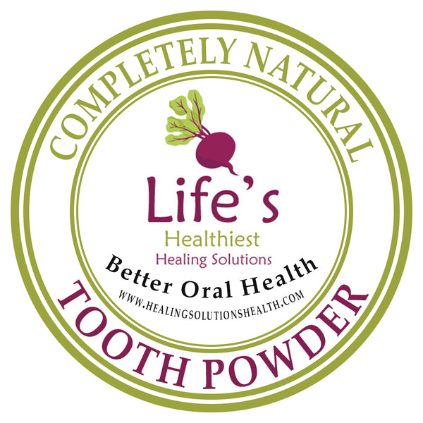 Oral Health:  Completely Natural Mineralizing Mouth Washes & Tooth Powders