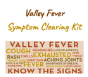 Valley Fever Clearing Kit